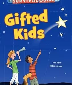 The Survival Guide for Gifted Kids: For Ages 10 & Under (Survival Guides for Kids)